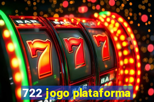 722 jogo plataforma